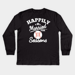 Happily married for 8 seasons Kids Long Sleeve T-Shirt